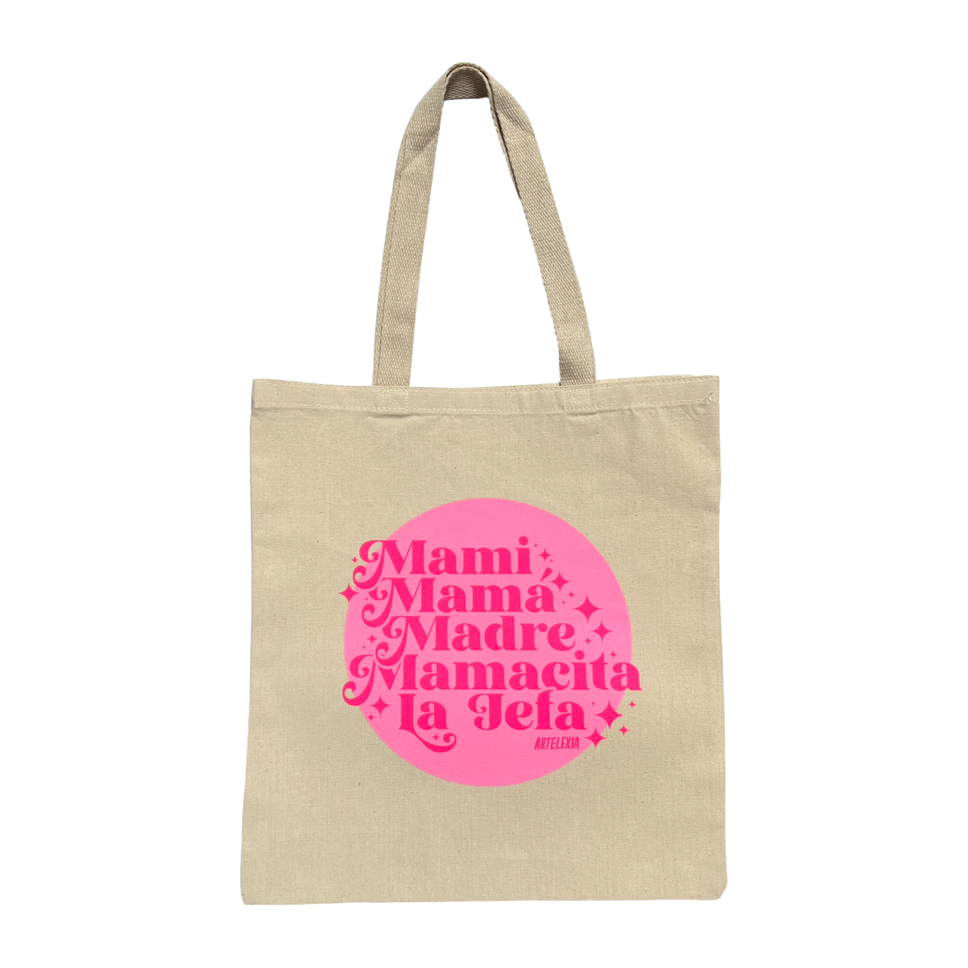natural canvas tote bag with a pink circle and the following words in hot pink lettering: Mami, Mama, Madre, Mamacita, La Jefa.