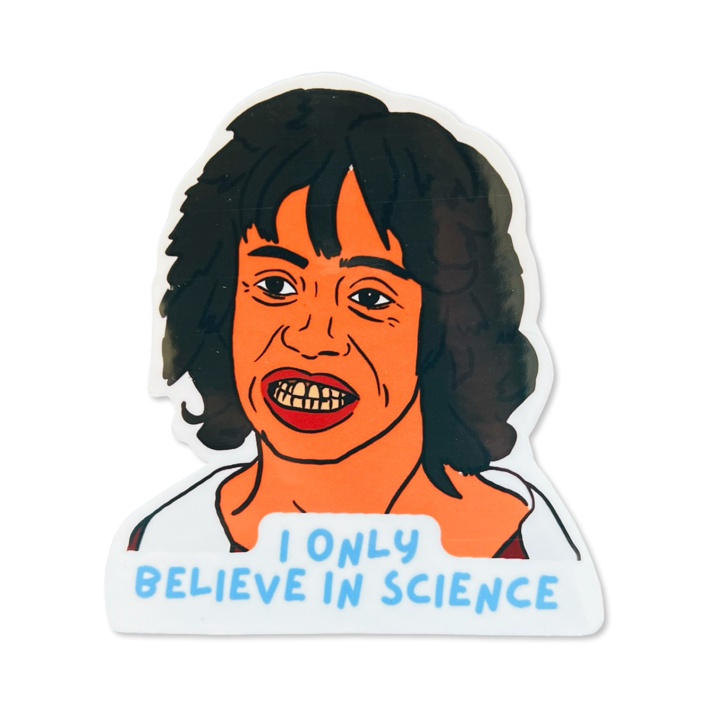 image of Esqueleto from Nacho Libre with the phrase I only Believe in Science in light blue lettering.