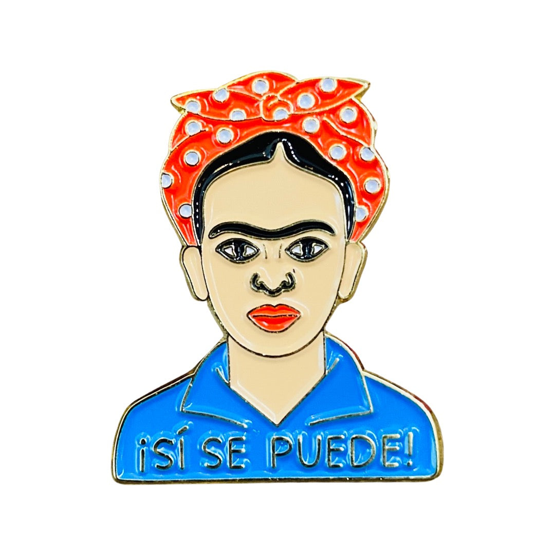 Frida Kahlo Si Se Puede phrase enamel pin. Rosie the Riveter inspired. 