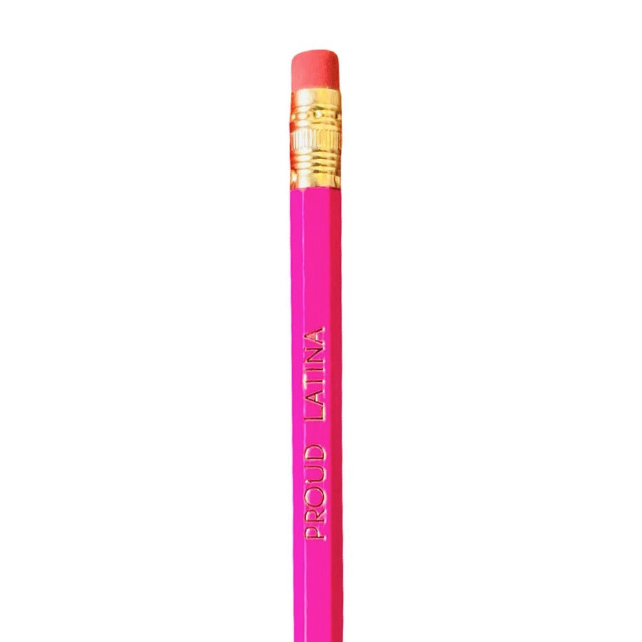 Bright Pink Proud Latina phrase pencil.