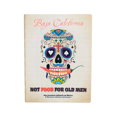 Baja California - Not Food for Old Men