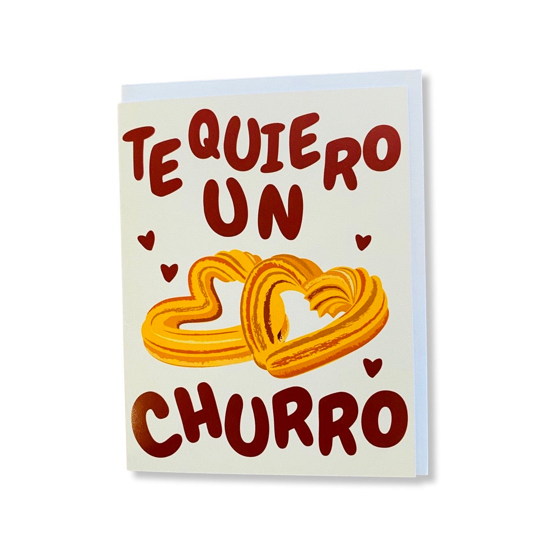 Te quiero un churro greeting card. Design features heart shaped churros.