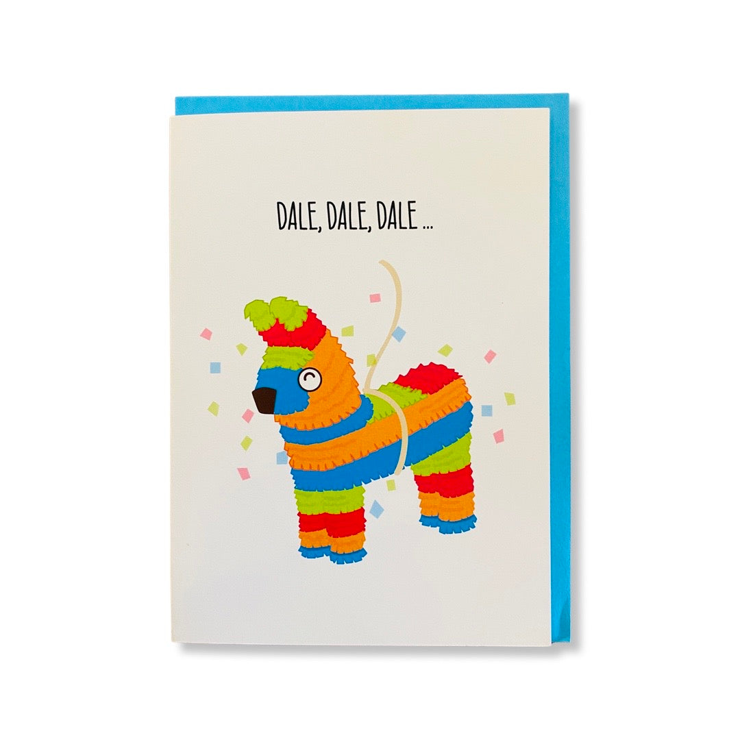 Dale Dale Dale birthday card with colorful donkey piñata. 