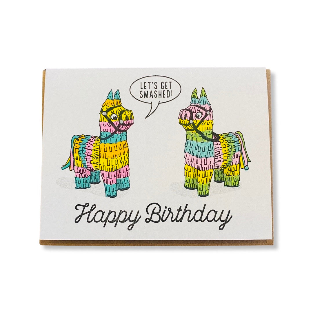 Let's Get Smashed birthday card with colorful piñatas. 