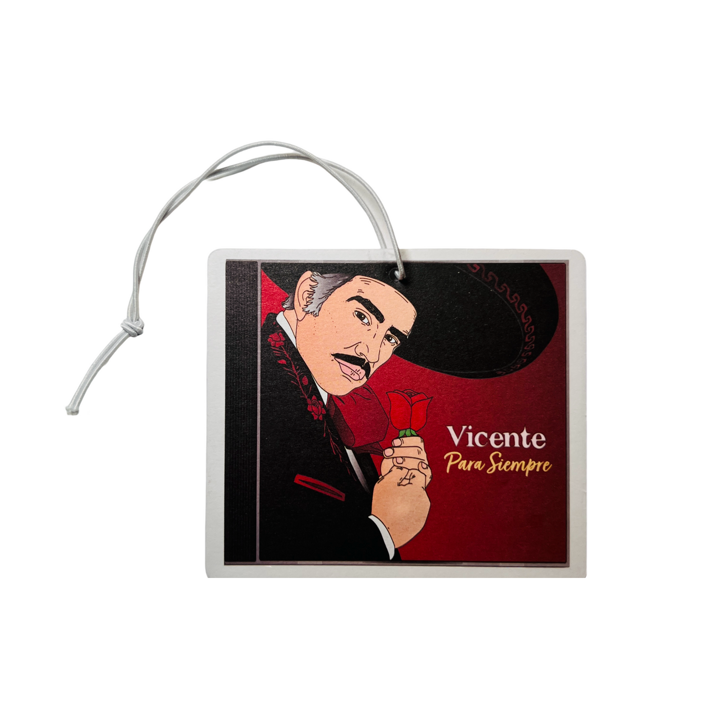 Vicente-themed air freshener with an illustration of a man in a mariachi suit holding a red rose. Text reads "Vicente Para Siempre," and it includes a white string for hanging.