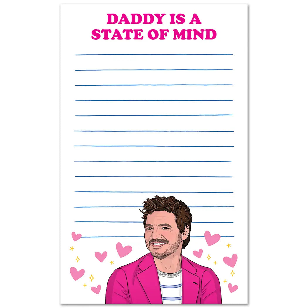 white notepad with lines and the phrase Daddy is a State of Mind in pink  lettering and featuring an image of Pedro Pascal in a pink blazer on the bottom.
