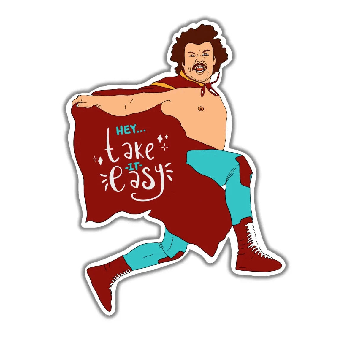 image of Nacho Libre in a jumping position earing a maroon and teal wrestling outfit featuring the phrase Hey Take It Easy on the cap.