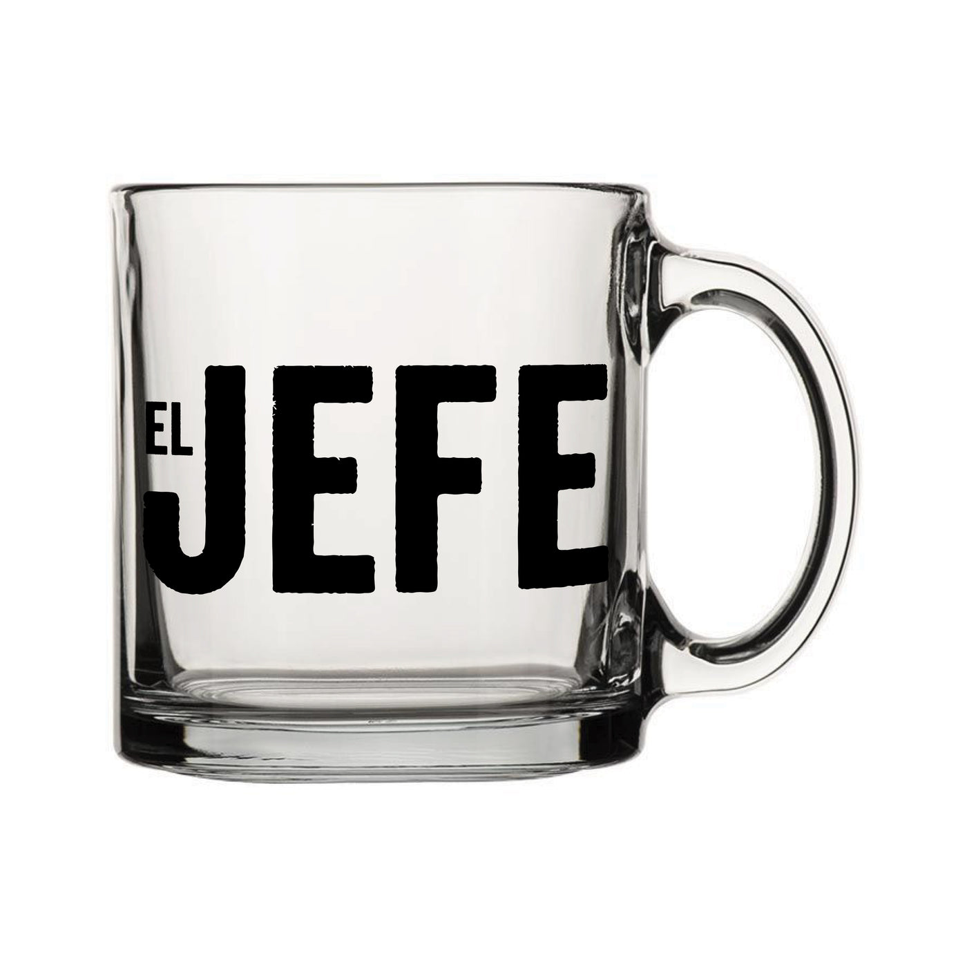 Clear Glass mug with the phrase EL JEFE in black lettering