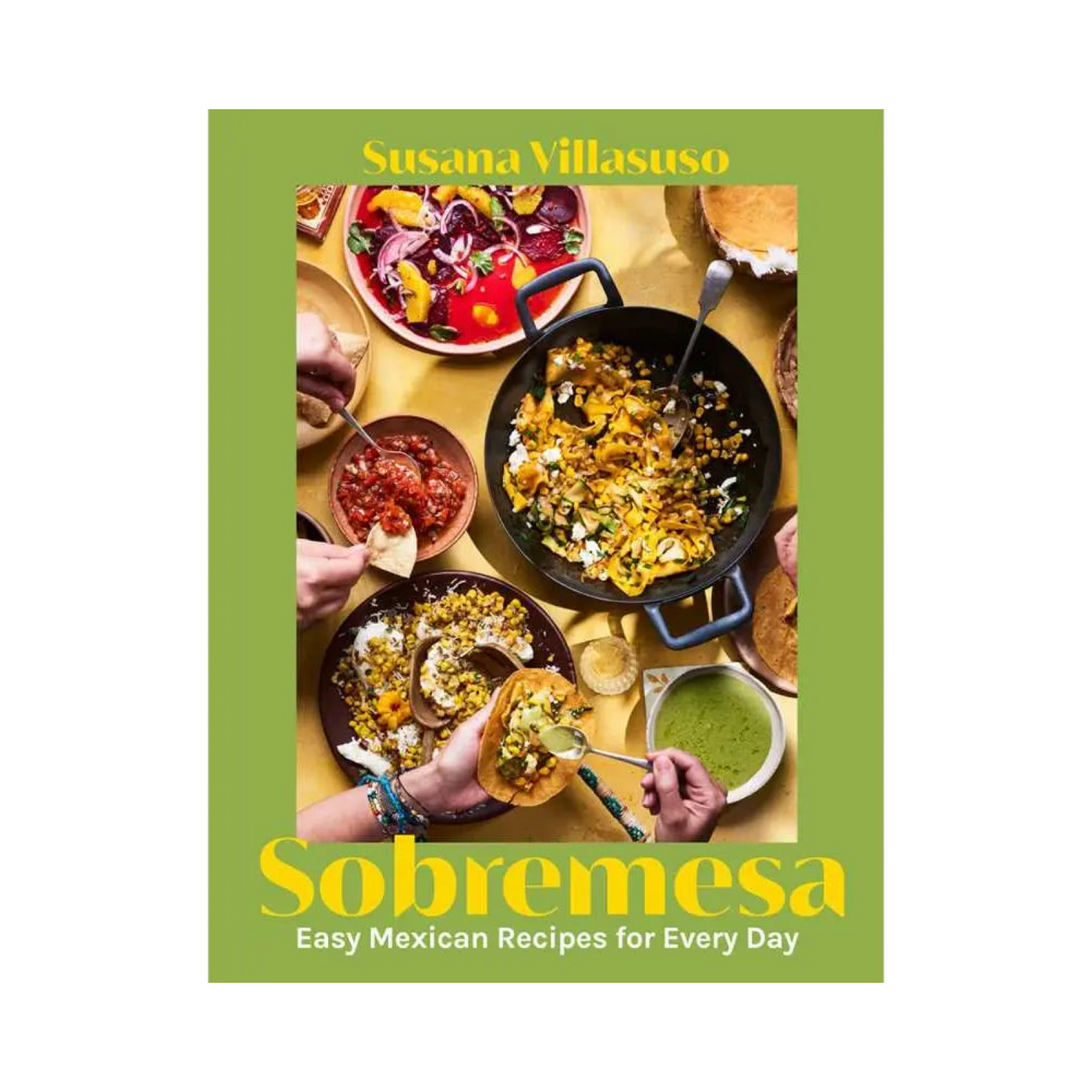 Sobremesa - Tasty Mexican Recipes For Every Day