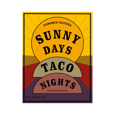 Sunny Days, Taco Nights