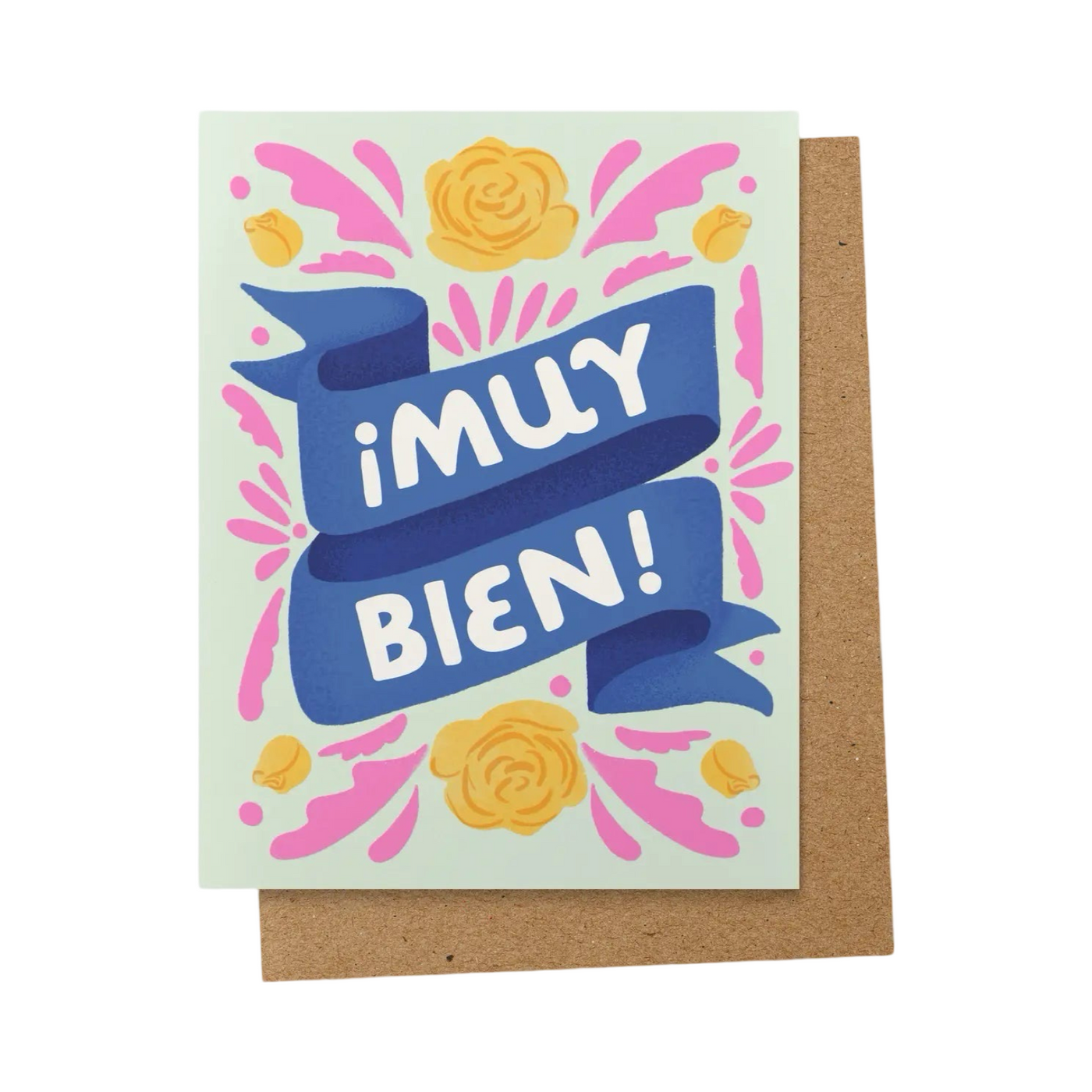 front of greeting card featuring a multicolor graphic containing yellow flowers & pink accents. Text reads "¡Muy Bien!"