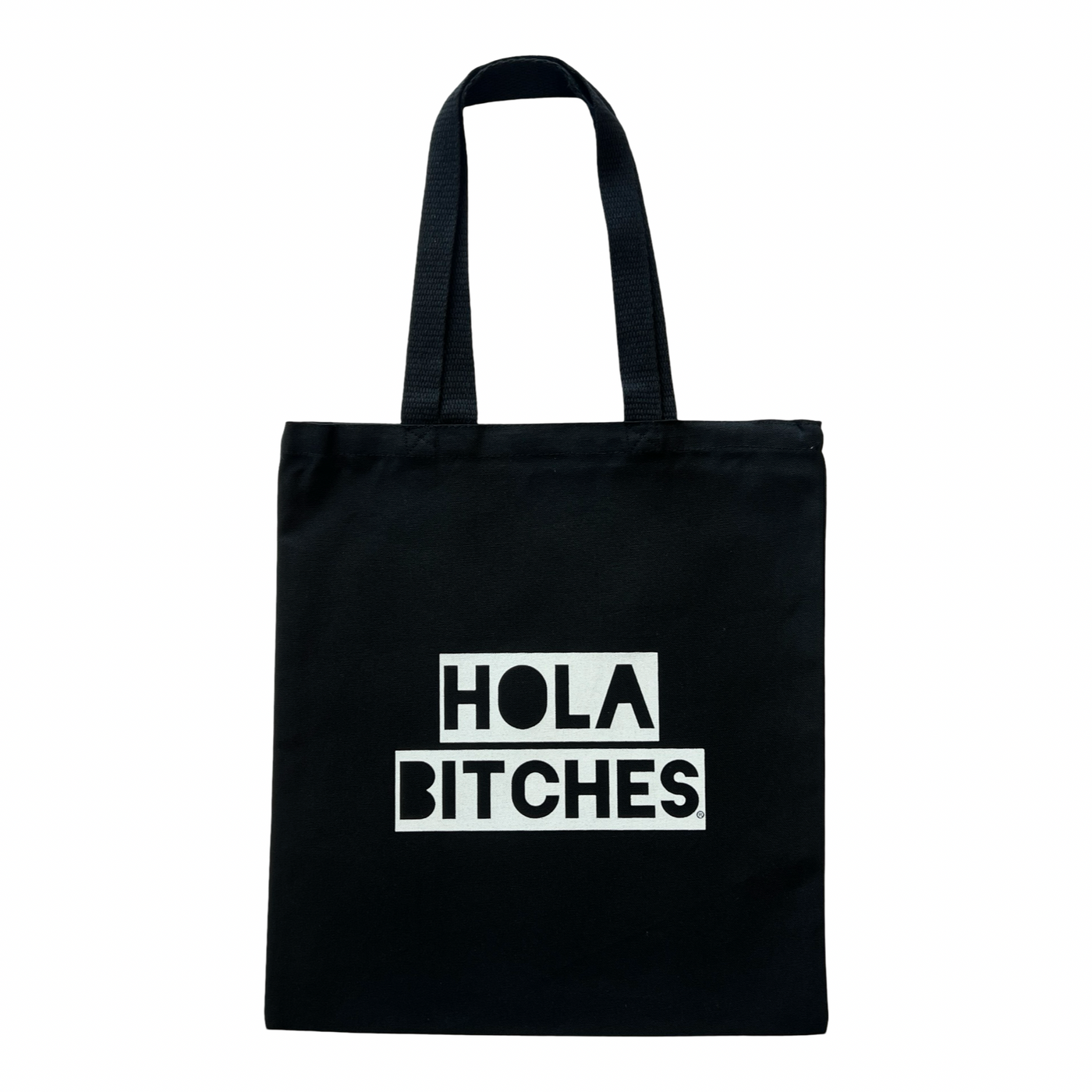 black canvas tote bag with the phrase Hola Bitches in white lettering