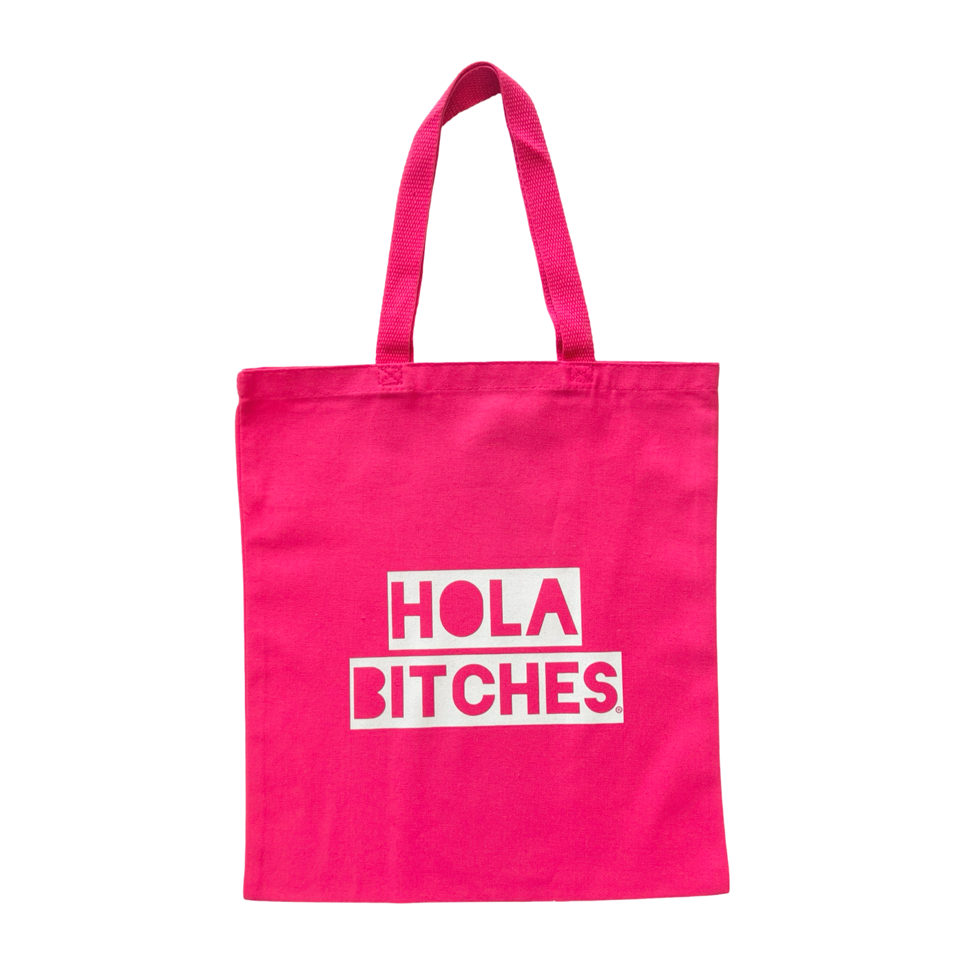 Pink  canvas tote bag with the phrase Hola Bitches in white lettering