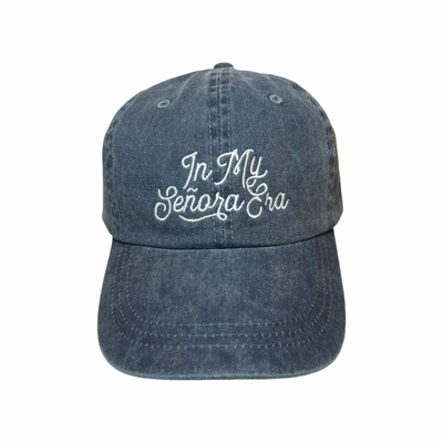 front view of a blue hat with the phrase In My Señora Era in white lettering