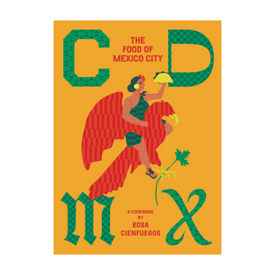 CDMX: The Food of Mexico City