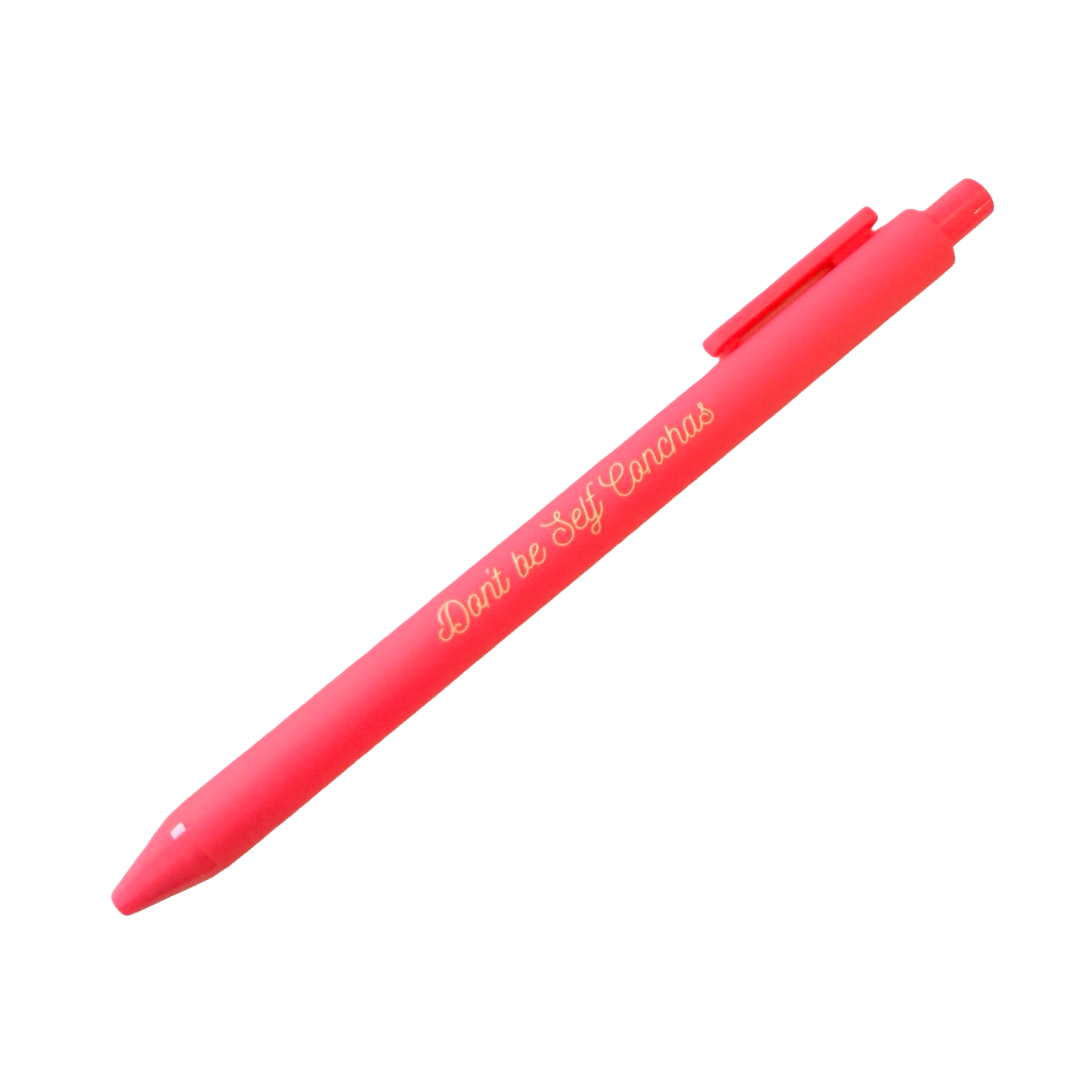Pink pen with the phrase “Don’t be Self Conchas” written in gold script.