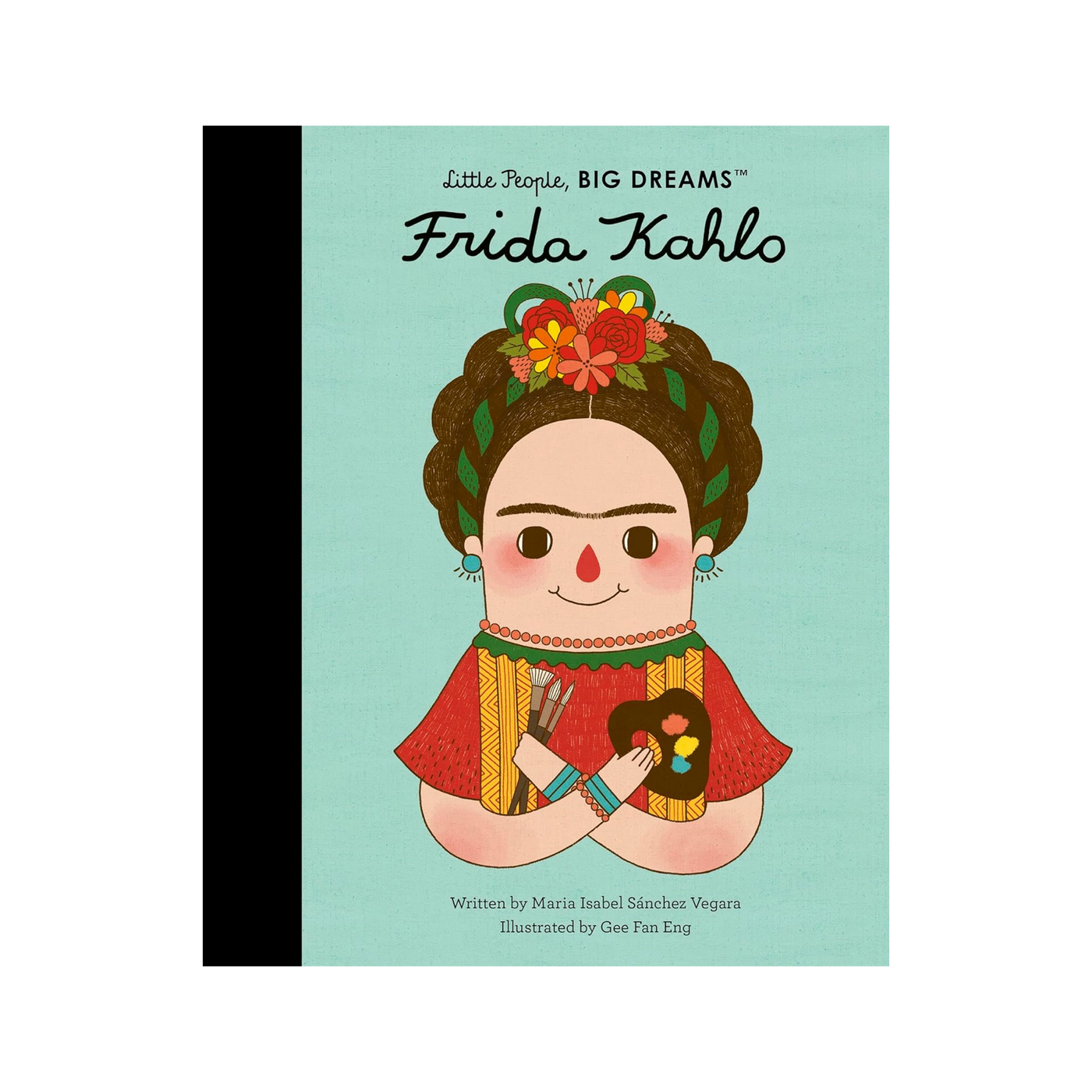 Frida Kahlo - Little People, BIG DREAMS