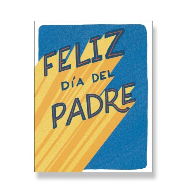 blue card with a white border featuring the phrase Feliz Dia Del Padre with red lettering with a yellow background