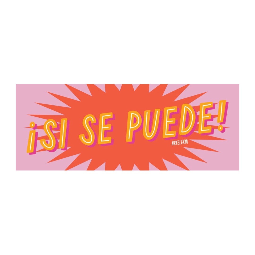 Image of the phrase SI SE PUEDE in orange lettering with a red and pink text bubble background.