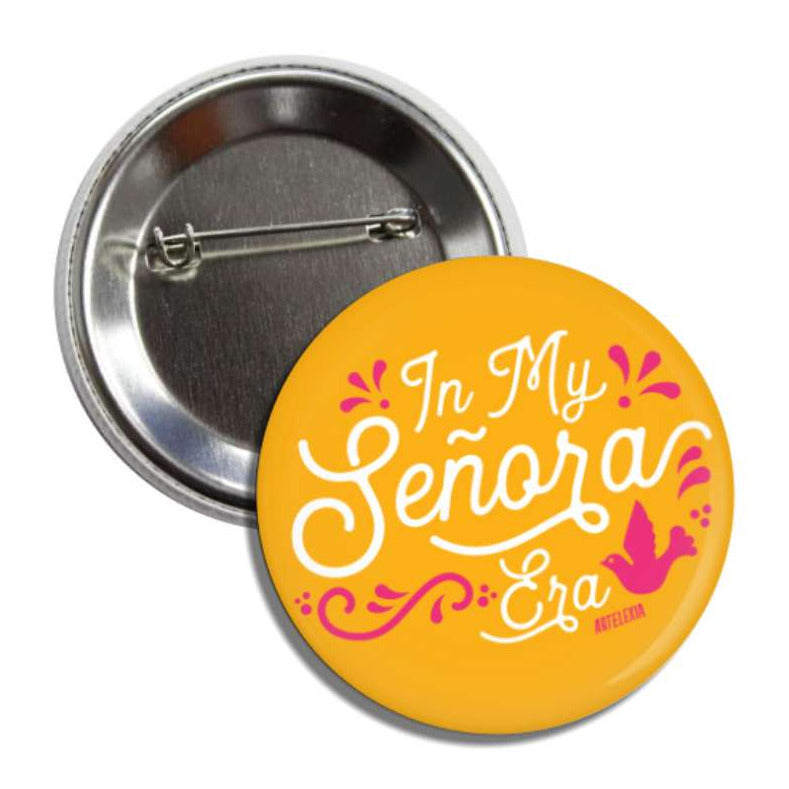 Artelexia Pin-back Button - In My Señora Era