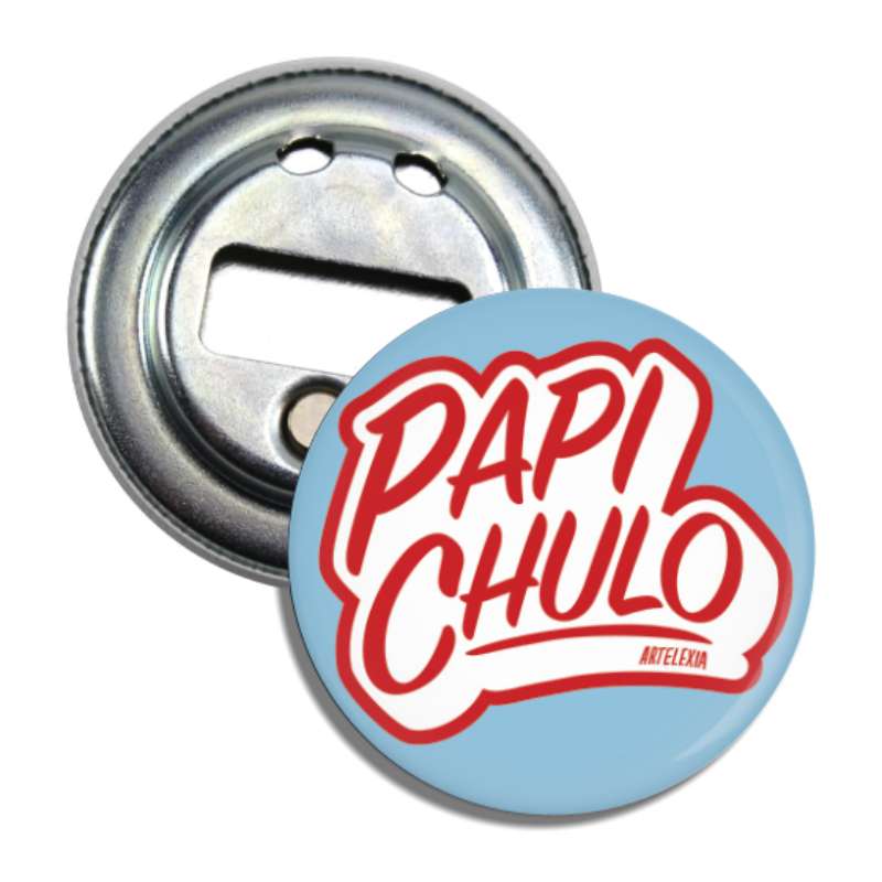 Set of light blue round bottle openers with phrase Papi Chulo in white and red letteringlettering