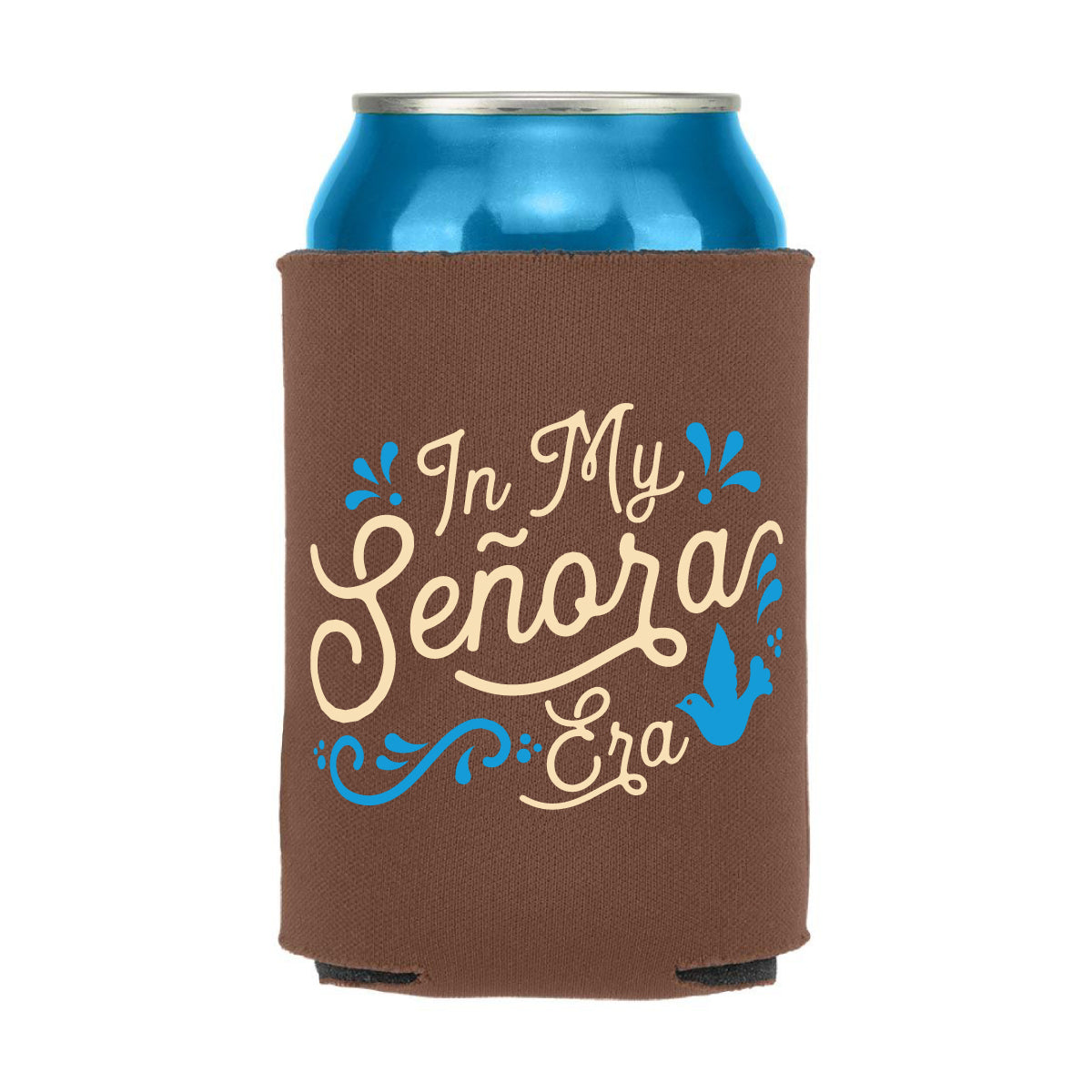 brown can cooler with the phrase In my senora era in cream lettering featuring a blue dove and filagree.