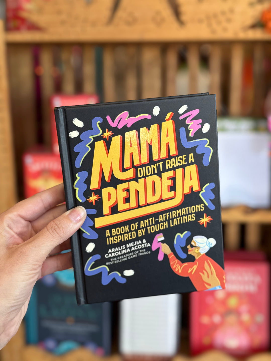 Mamá Didn't Raise a Pendeja – Funny Latina Self-Help Book | Artelexia