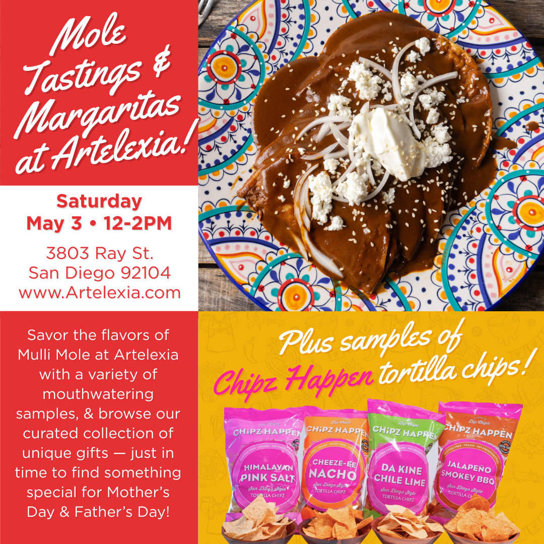Mole Tasting Event 5/3/25 12-2pm at Artelexia 3803 Ray Street San Diego CA 92104