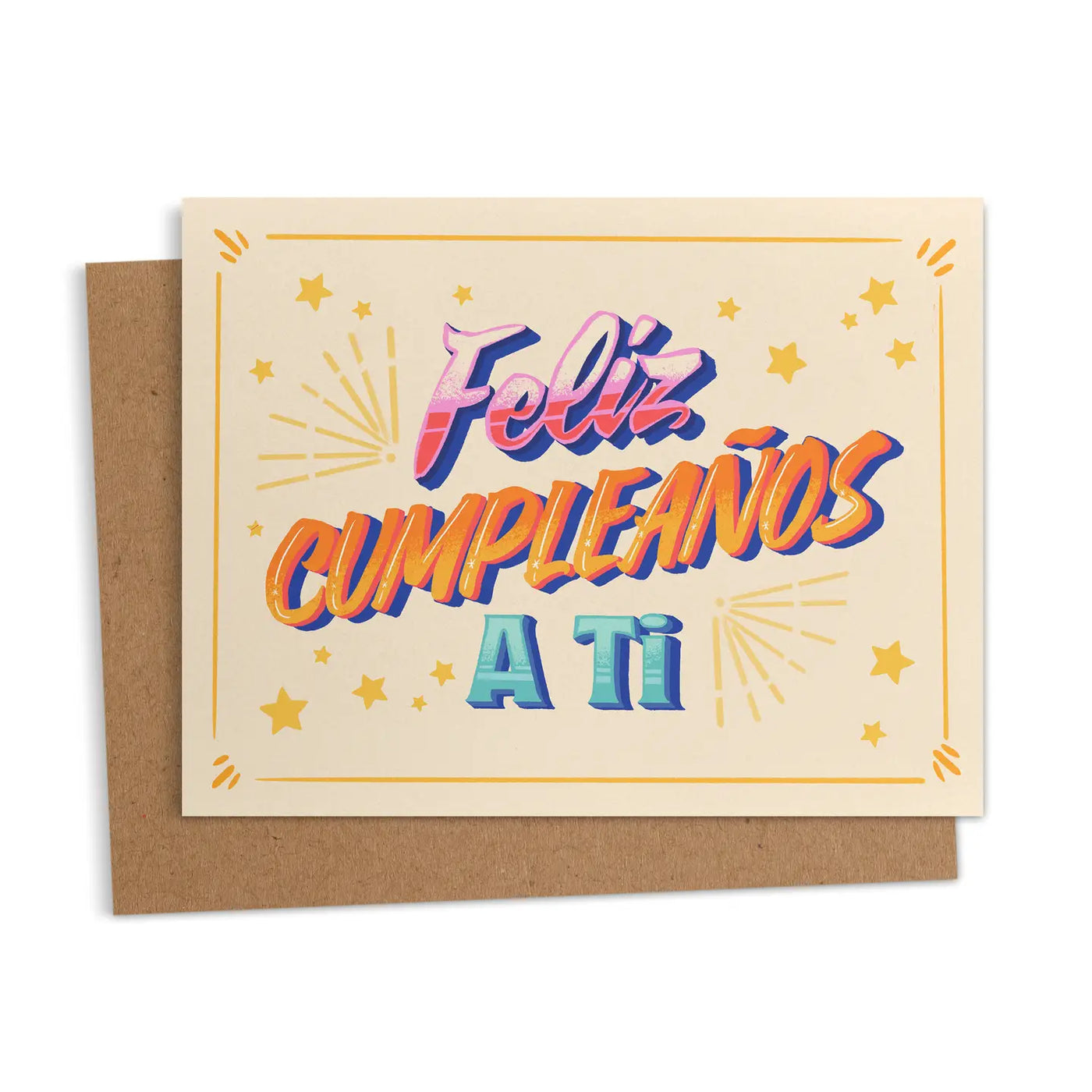 Cream card with a design takes inspiration from Rótulos and vernacular typography featuring the phrase Feliz Cumpleaños A Ti  in multiple colors