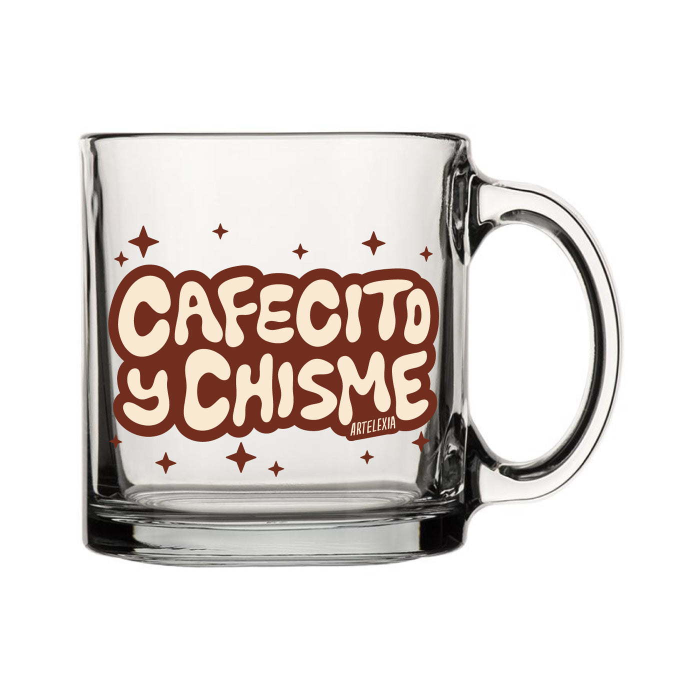 Clear glass coffee mug with the phrase Cafecito y Chisme in brown and beige lettering with brown stars.