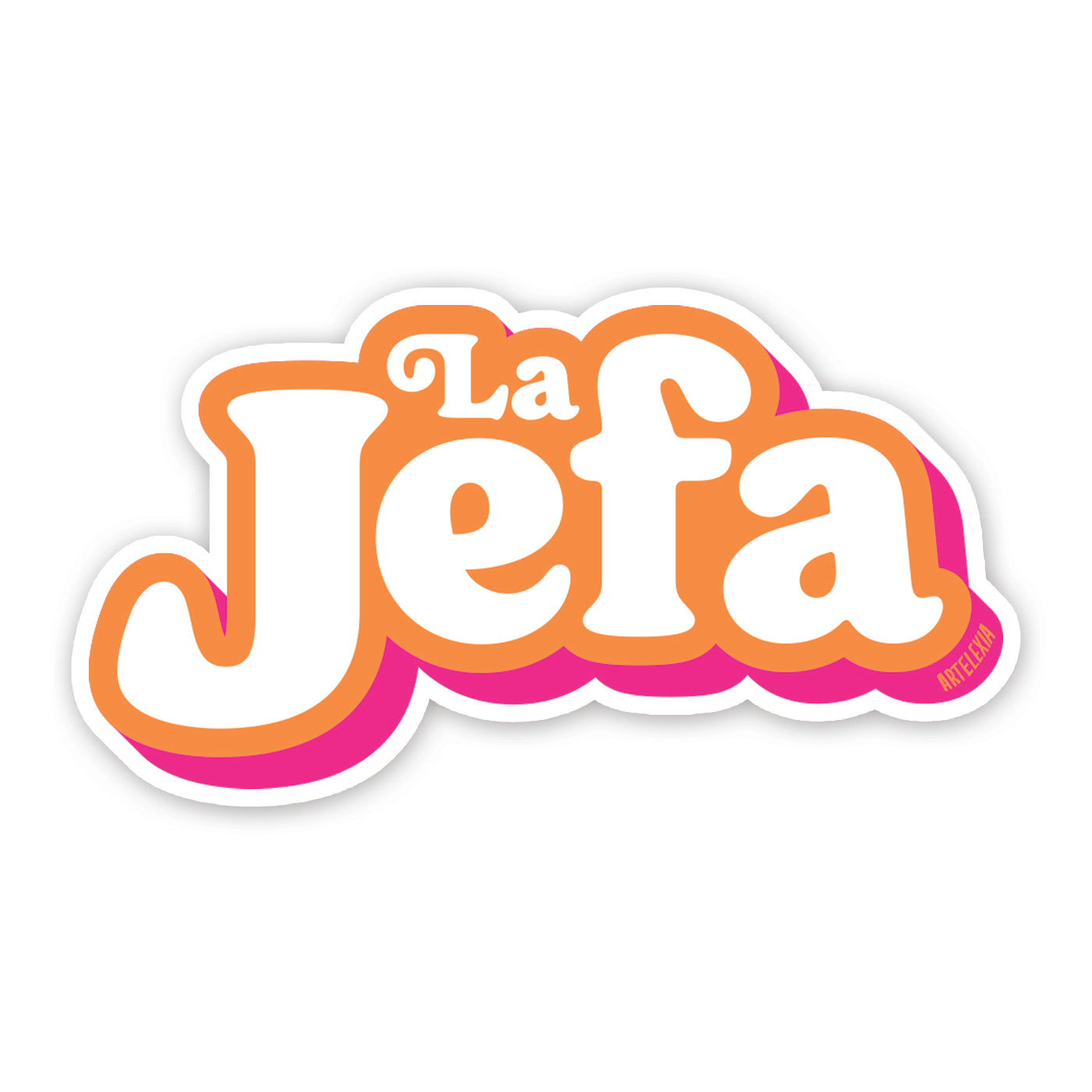 Sticker of the phrase La Jefa in white lettering and outlined in orange and pink.