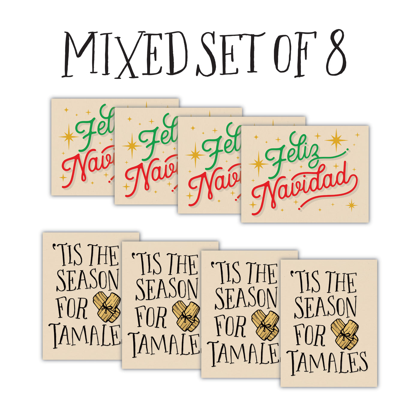 Front of 4 greeting cards with beige background, gold stars, red & green text that reads "Feliz Navidad", and front of 4 greeting cards with beige background & black text that reads "'Tis The Season For Tamales"