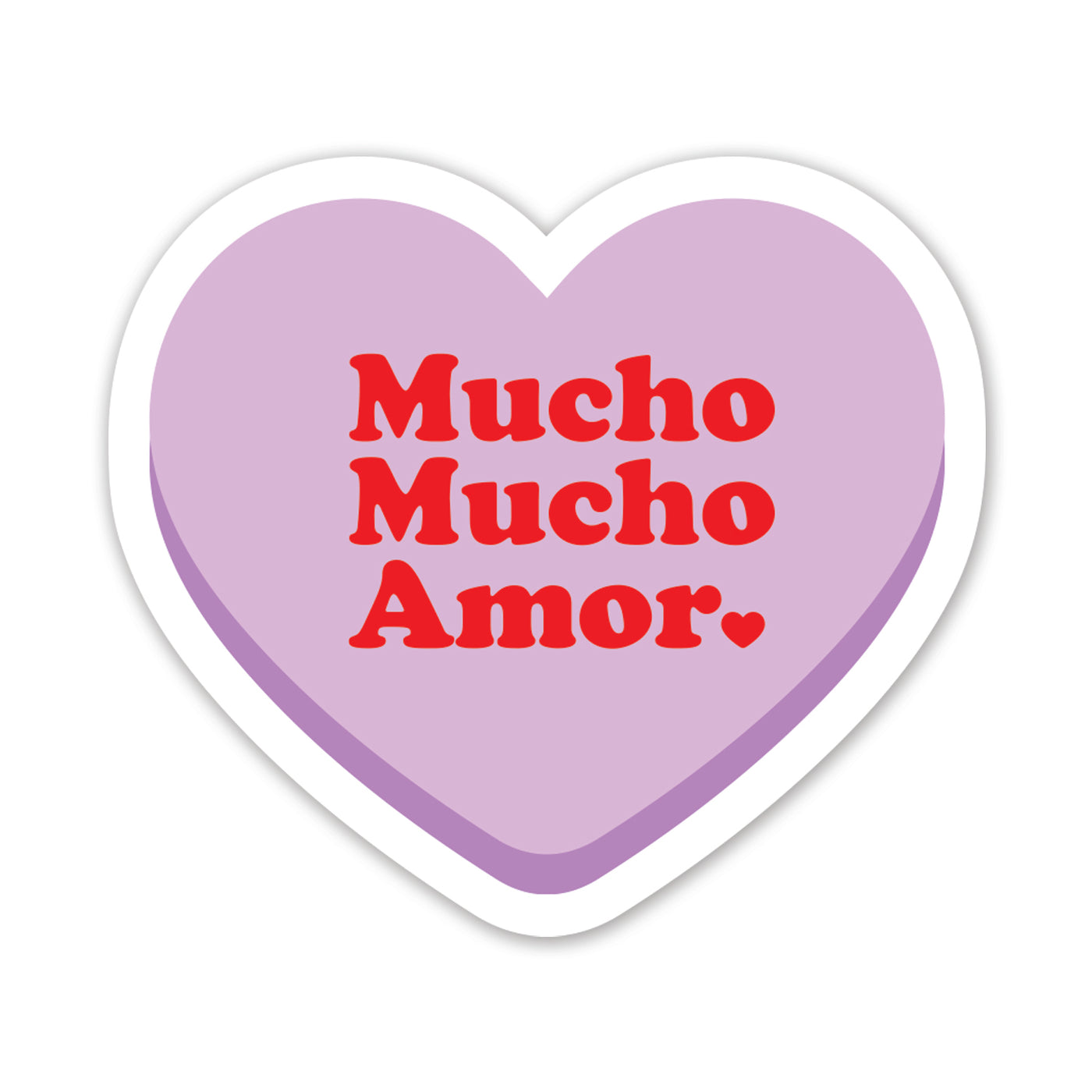 Purple heart with the phrase Mucho Mucho Amor in red lettering. Translation: Lots and Lots of love