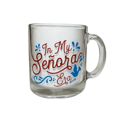 Clear glass mug with the phrase In My Senora Era in brown lettering and blue filagree