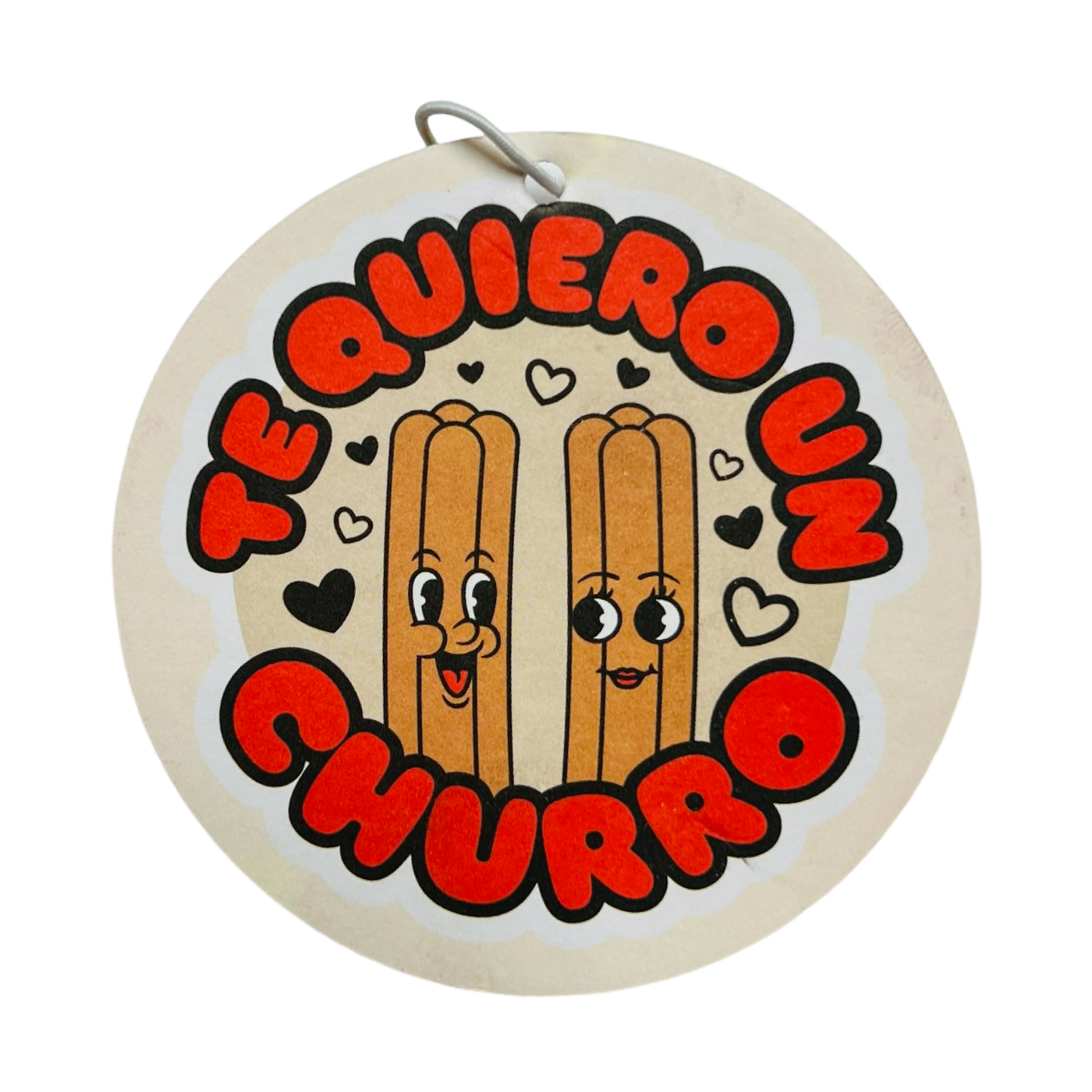 Round air freshener with a beige background featuring two cartoon churros with smiling faces, surrounded by black hearts and bold red text that reads "Te Quiero Un Churro."