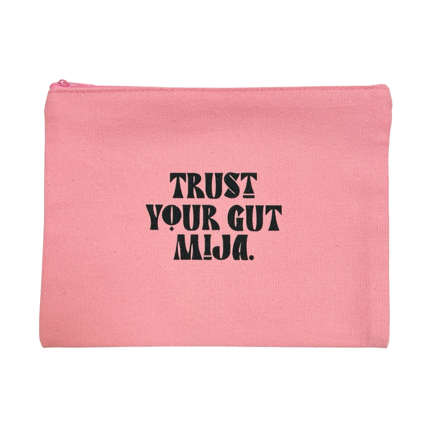 light pink canvas with the phrase Trust Your Gut Mija in black lettering