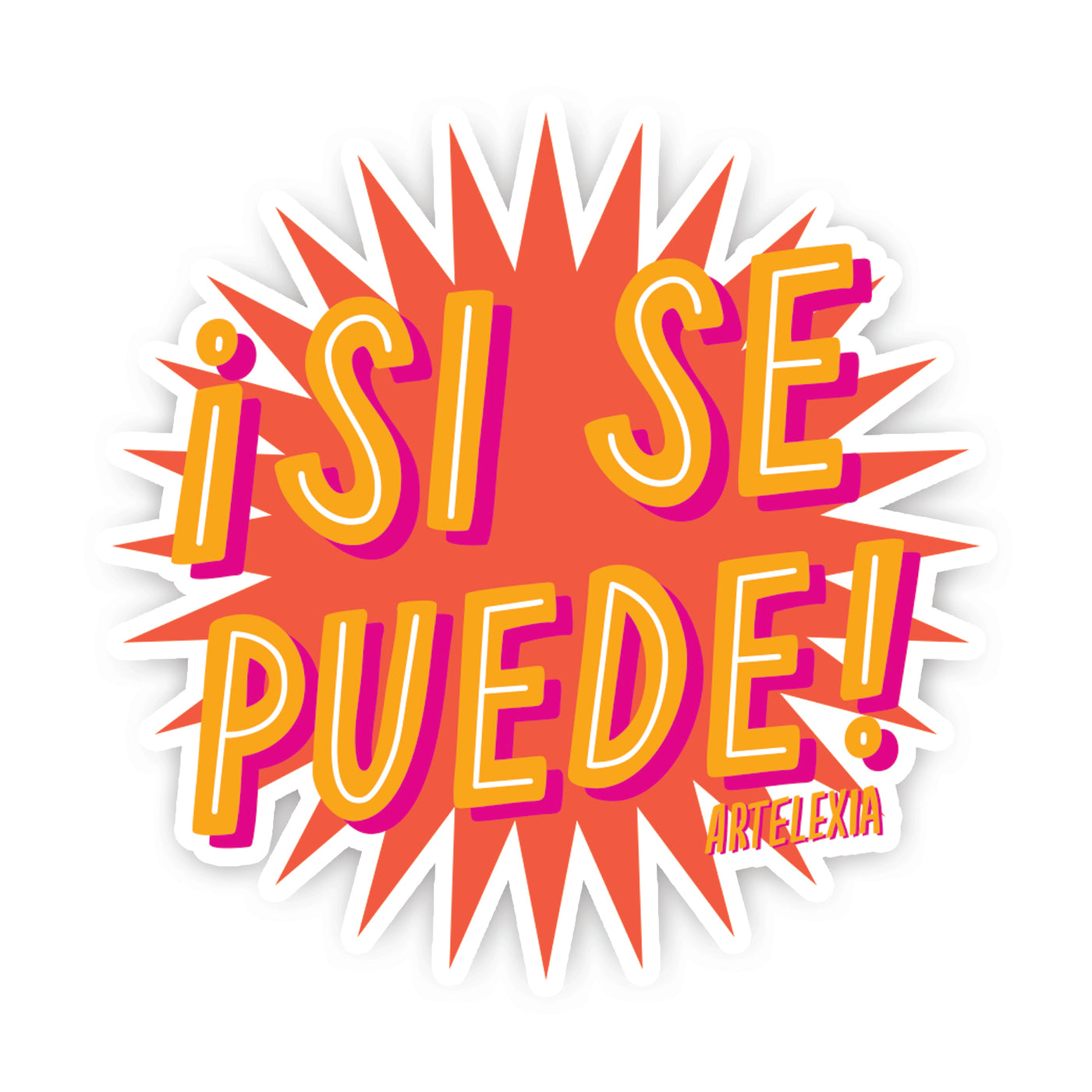 Orange starburst with the phrase Si Se Puede in Light orange and white lettering