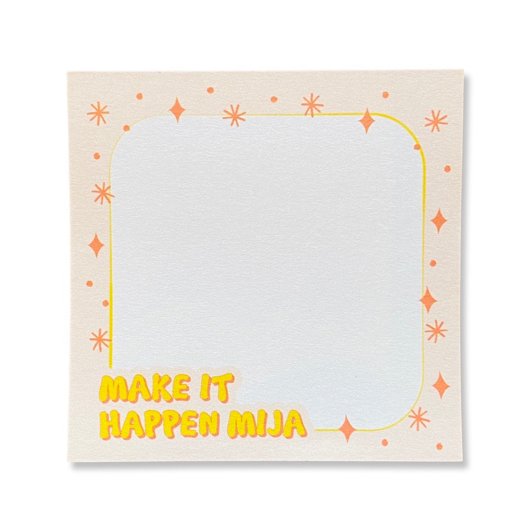 Make it Happen Mija sticky notes. Frame of notepad is peach colored with orange stars.