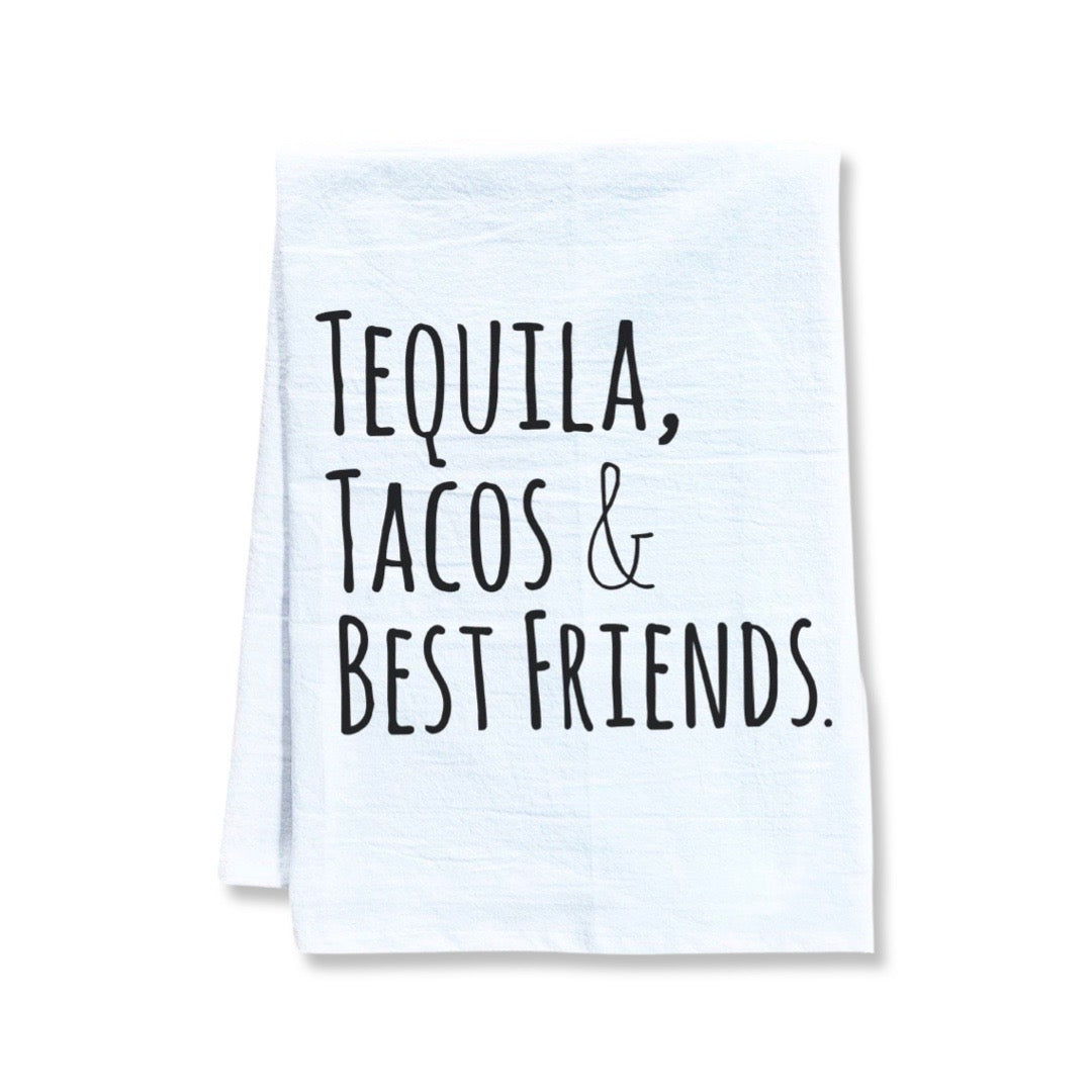 "Tequila, Tacos & Best Friends" cotton kitchen towel with black and white accents. 