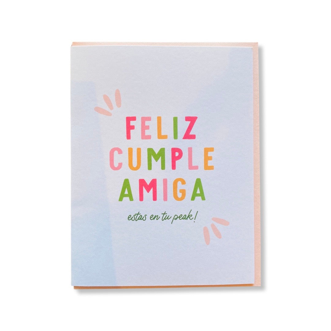 Feliz Cumple Amiga, estas en tu peak! birthday card.