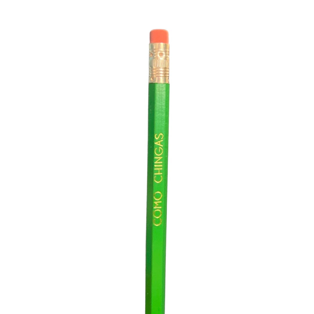 Bright green Como Chingas phrase pencil. 