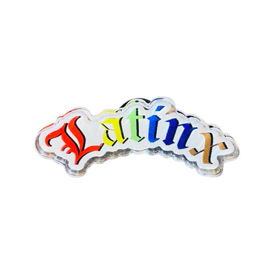 Latinx phrase rainbow pride pin. 