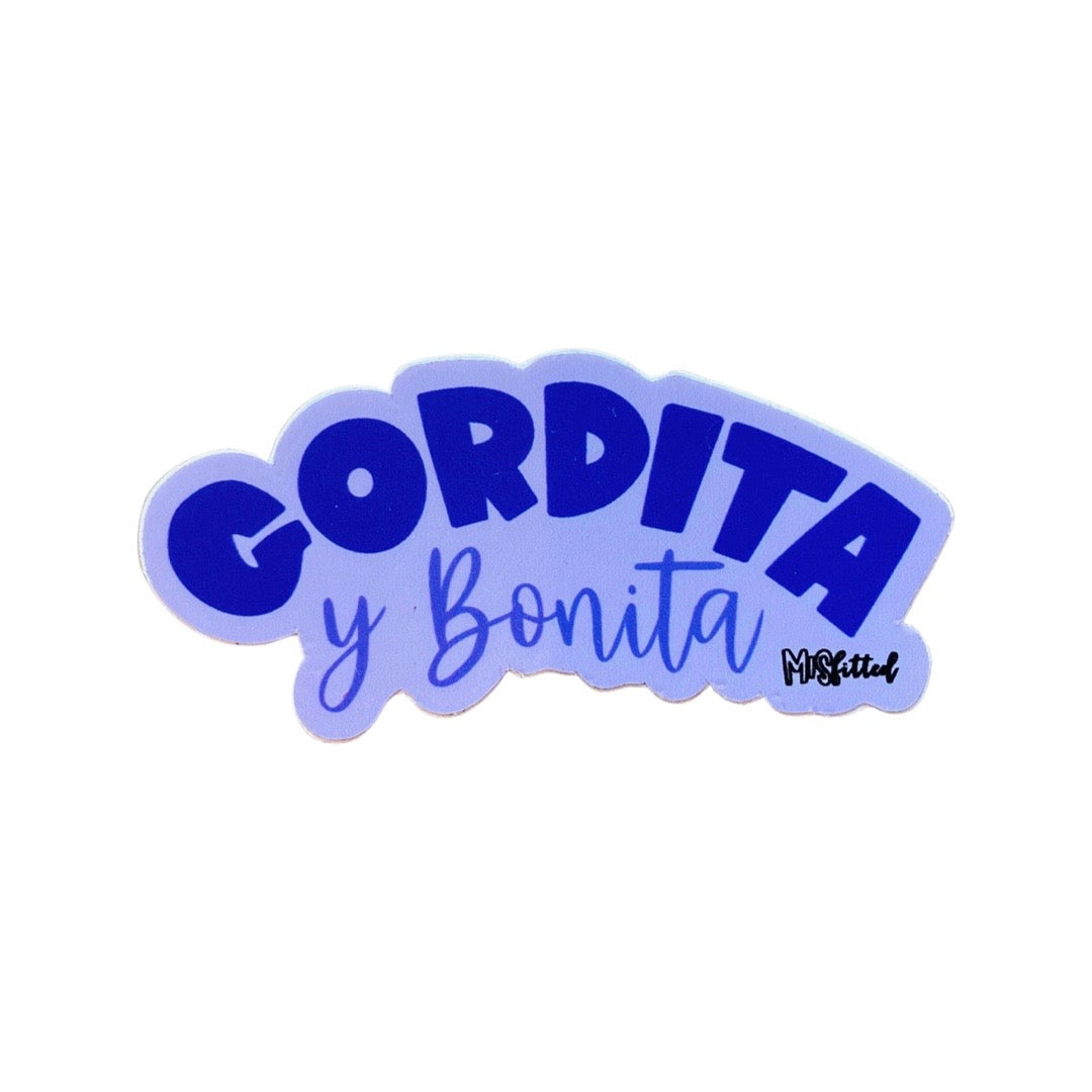Gordita y Bonita phrase sticker. Blue font.
