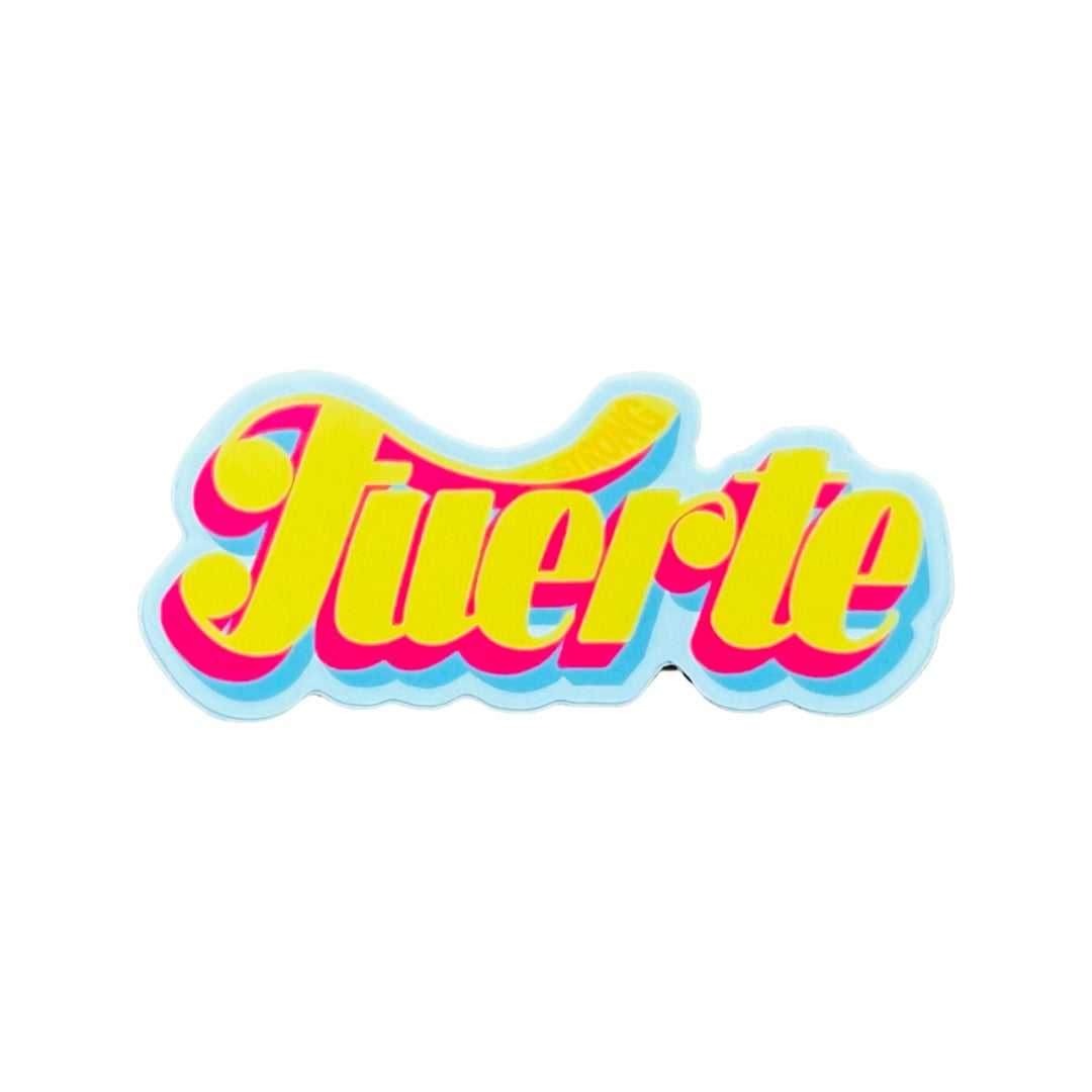 Sticker of the word Fuerte in yellow lettering outlined in pink and light blue. Translation: strong