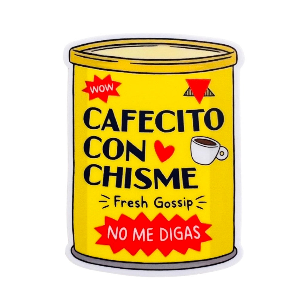 A yellow can of coffee with the phrase Cafecito con Chisme in black lettering and a red text bubble with the phrase No Me Digas.
