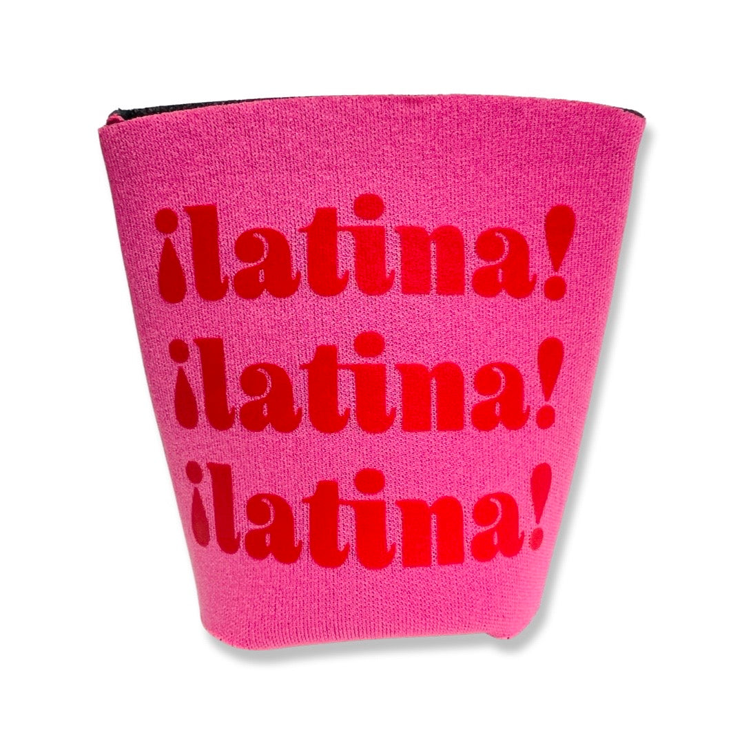 Latina! repetitive (3 times) phrase can cooler in pink with red lettering.