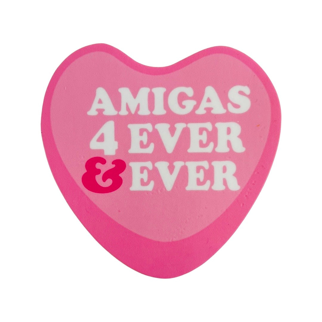 Amigas 4 Ever & Ever Sticker
