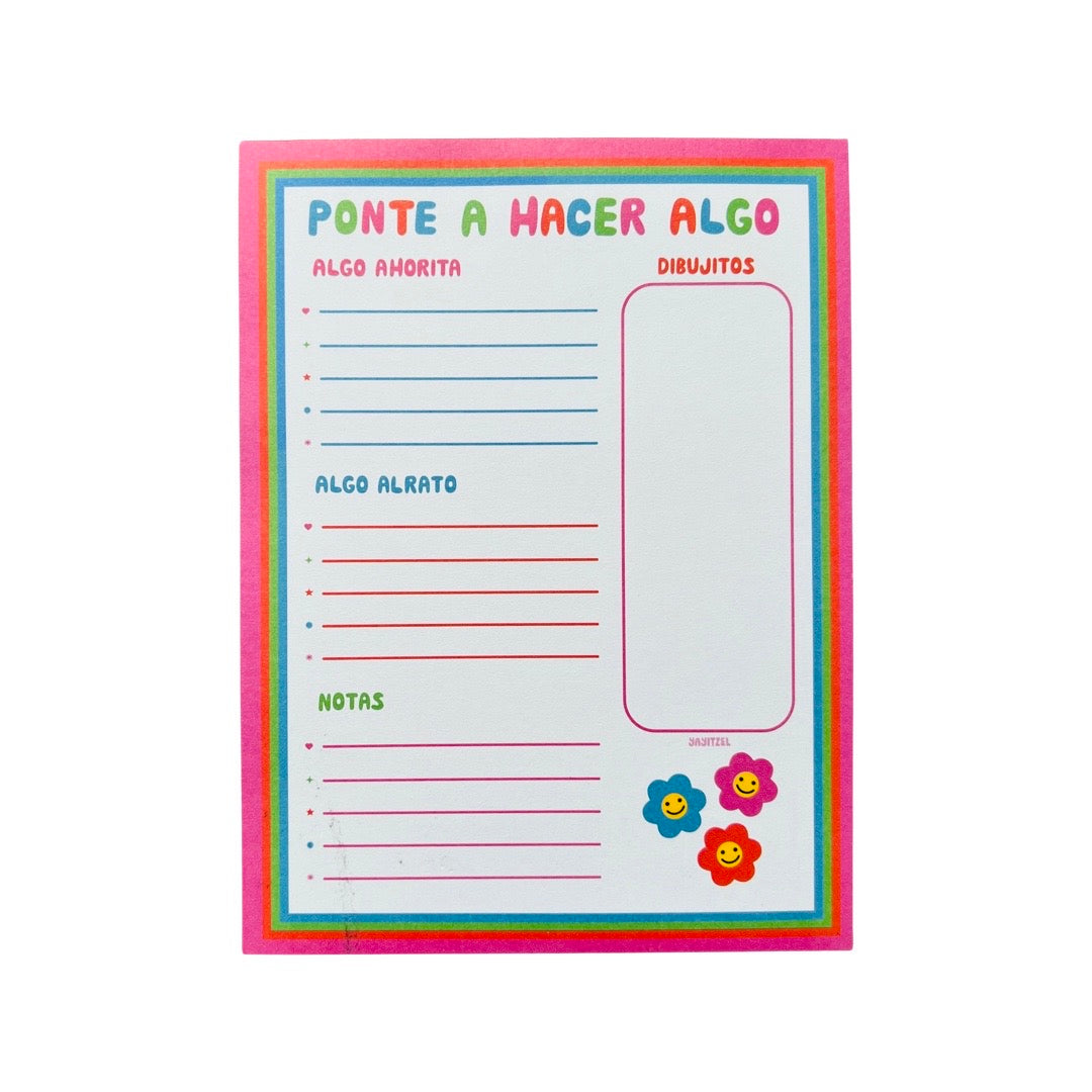 Ponte A Hacer Algo colorful notepad. 