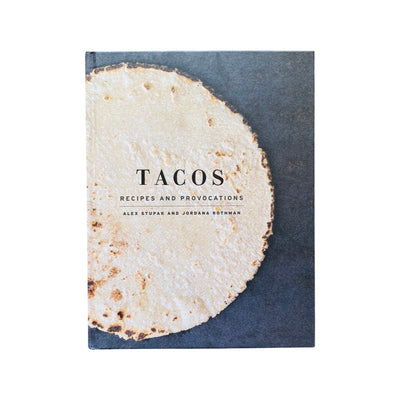 Tacos - Recipes and Provocations