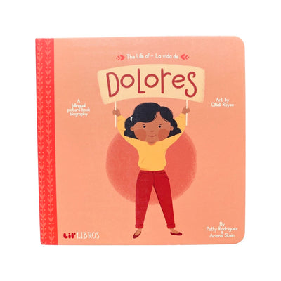 Lil' Libros - Dolores Huerta - A Bilingual Picture Book Biography